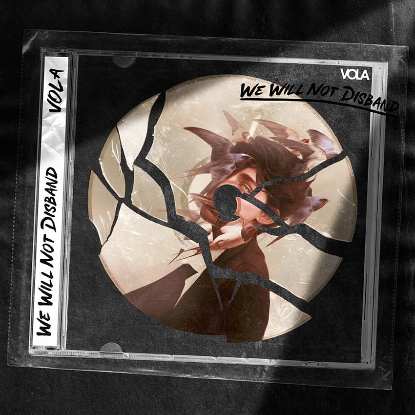 We Will Not Disband af VOLA Plakat